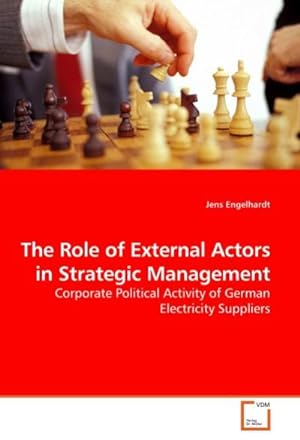 Imagen del vendedor de The Role of External Actors in Strategic Management a la venta por BuchWeltWeit Ludwig Meier e.K.