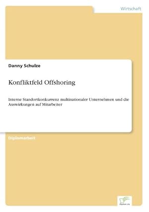 Seller image for Konfliktfeld Offshoring for sale by BuchWeltWeit Ludwig Meier e.K.