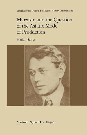 Seller image for Marxism and the Question of the Asiatic Mode of Production for sale by BuchWeltWeit Ludwig Meier e.K.