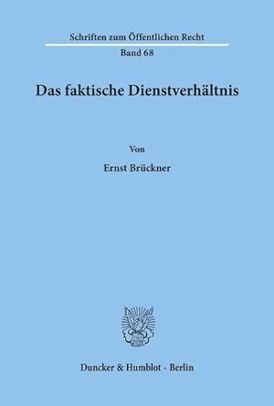 Bild des Verkufers fr Das faktische Dienstverhltnis. zum Verkauf von BuchWeltWeit Ludwig Meier e.K.
