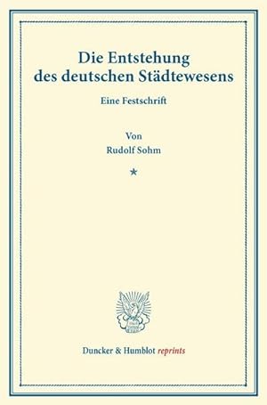 Immagine del venditore per Die Entstehung des deutschen Stdtewesens. venduto da BuchWeltWeit Ludwig Meier e.K.