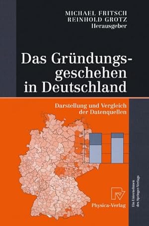 Bild des Verkufers fr Das Grndungsgeschehen in Deutschland zum Verkauf von BuchWeltWeit Ludwig Meier e.K.