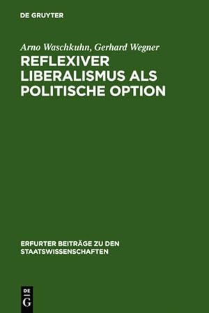 Seller image for Reflexiver Liberalismus als Politische Option for sale by BuchWeltWeit Ludwig Meier e.K.