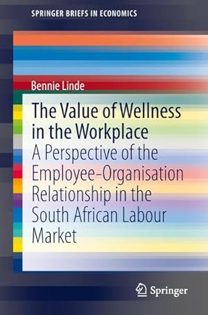 Seller image for The Value of Wellness in the Workplace for sale by BuchWeltWeit Ludwig Meier e.K.