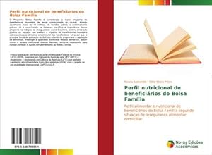 Image du vendeur pour Perfil nutricional de beneficirios do Bolsa Famlia mis en vente par BuchWeltWeit Ludwig Meier e.K.