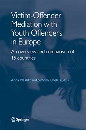 Imagen del vendedor de Victim-Offender Mediation with Youth Offenders in Europe a la venta por BuchWeltWeit Ludwig Meier e.K.