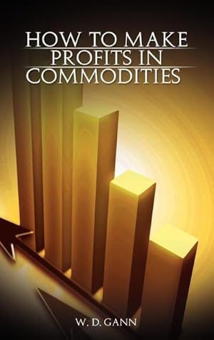 Seller image for How to Make Profits In Commodities for sale by BuchWeltWeit Ludwig Meier e.K.