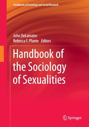 Seller image for Handbook of the Sociology of Sexualities for sale by BuchWeltWeit Ludwig Meier e.K.