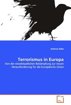 Imagen del vendedor de Terrorismus in Europa a la venta por BuchWeltWeit Ludwig Meier e.K.