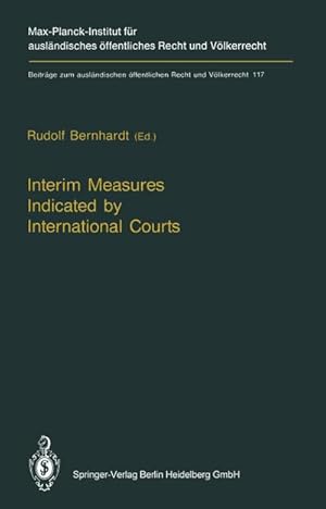 Imagen del vendedor de Interim Measures Indicated by International Courts a la venta por BuchWeltWeit Ludwig Meier e.K.