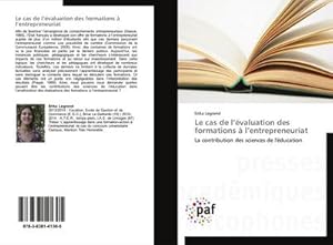 Seller image for Le cas de lvaluation des formations  lentrepreneuriat for sale by BuchWeltWeit Ludwig Meier e.K.