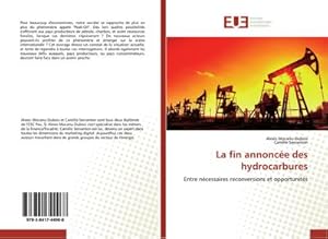 Bild des Verkufers fr La fin annonce des hydrocarbures zum Verkauf von BuchWeltWeit Ludwig Meier e.K.