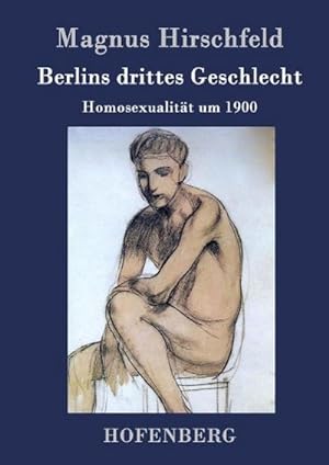 Bild des Verkufers fr Berlins drittes Geschlecht zum Verkauf von BuchWeltWeit Ludwig Meier e.K.