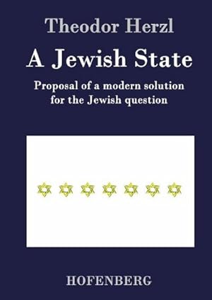 Image du vendeur pour A Jewish State mis en vente par BuchWeltWeit Ludwig Meier e.K.