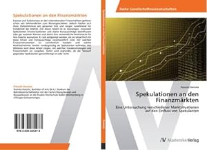 Seller image for Spekulationen an den Finanzmrkten for sale by BuchWeltWeit Ludwig Meier e.K.