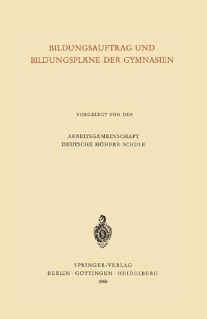 Seller image for Bildungsauftrag und Bildungsplne der Gymnasien for sale by BuchWeltWeit Ludwig Meier e.K.