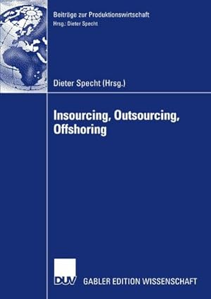 Seller image for Insourcing, Outsourcing, Offshoring for sale by BuchWeltWeit Ludwig Meier e.K.