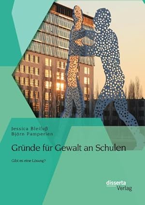 Immagine del venditore per Grnde fr Gewalt an Schulen: Gibt es eine Lsung? venduto da BuchWeltWeit Ludwig Meier e.K.