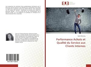 Image du vendeur pour Performance Achats et Qualit du Service aux Clients Internes mis en vente par BuchWeltWeit Ludwig Meier e.K.