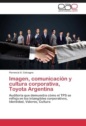 Seller image for Imagen, comunicacin y cultura corporativa, Toyota Argentina for sale by BuchWeltWeit Ludwig Meier e.K.