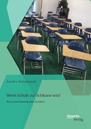 Seller image for Wenn Schule zur Schikane wird: Was tun bei Mobbing unter Schlern? for sale by BuchWeltWeit Ludwig Meier e.K.