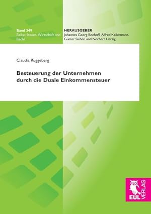 Bild des Verkufers fr Besteuerung der Unternehmen durch die Duale Einkommensteuer zum Verkauf von BuchWeltWeit Ludwig Meier e.K.