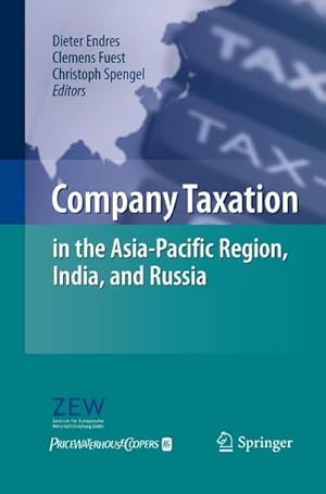 Immagine del venditore per Company Taxation in the Asia-Pacific Region, India, and Russia venduto da BuchWeltWeit Ludwig Meier e.K.