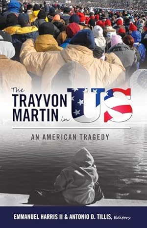 Image du vendeur pour The Trayvon Martin in US mis en vente par BuchWeltWeit Ludwig Meier e.K.