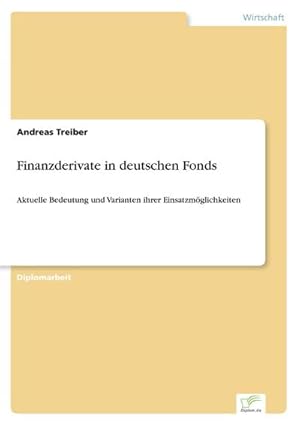 Seller image for Finanzderivate in deutschen Fonds for sale by BuchWeltWeit Ludwig Meier e.K.