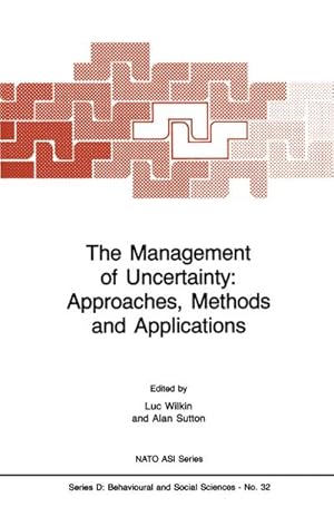 Image du vendeur pour The Management of Uncertainty: Approaches, Methods and Applications mis en vente par BuchWeltWeit Ludwig Meier e.K.