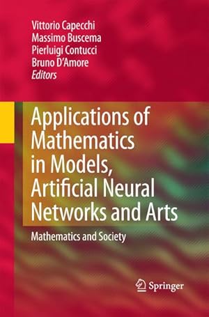 Imagen del vendedor de Applications of Mathematics in Models, Artificial Neural Networks and Arts a la venta por BuchWeltWeit Ludwig Meier e.K.