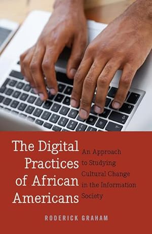 Seller image for The Digital Practices of African Americans for sale by BuchWeltWeit Ludwig Meier e.K.