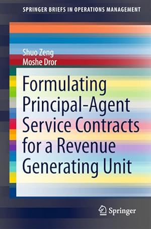 Seller image for Formulating Principal-Agent Service Contracts for a Revenue Generating Unit for sale by BuchWeltWeit Ludwig Meier e.K.
