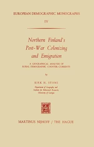 Bild des Verkufers fr Northern Finlands Post-War Colonizing and Emigration zum Verkauf von BuchWeltWeit Ludwig Meier e.K.