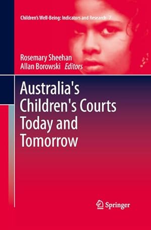 Image du vendeur pour Australia's Children's Courts Today and Tomorrow mis en vente par BuchWeltWeit Ludwig Meier e.K.