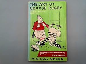 Seller image for The Art of Coarse Rugby for sale by Goldstone Rare Books