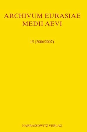 Image du vendeur pour Archivum Eurasiae Medii Aevi 15 (2006/2007) mis en vente par BuchWeltWeit Ludwig Meier e.K.