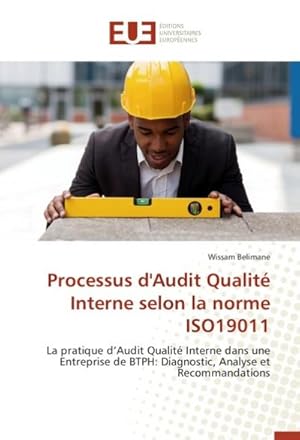 Seller image for Processus d'Audit Qualit Interne selon la norme ISO19011 for sale by BuchWeltWeit Ludwig Meier e.K.