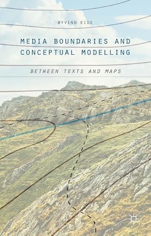 Seller image for Media Boundaries and Conceptual Modelling: Between Texts and Maps for sale by BuchWeltWeit Ludwig Meier e.K.