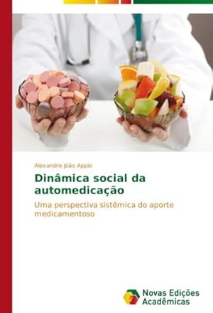 Seller image for Dinmica social da automedicao for sale by BuchWeltWeit Ludwig Meier e.K.