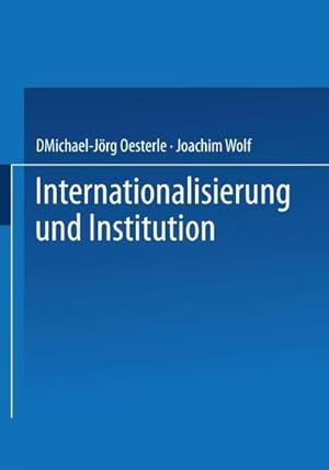 Seller image for Internationalisierung und Institution for sale by BuchWeltWeit Ludwig Meier e.K.