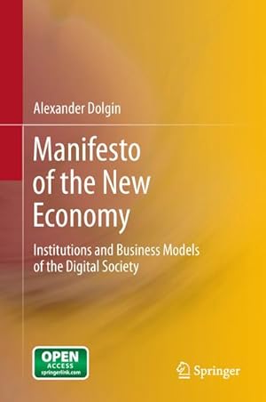 Imagen del vendedor de Manifesto of the New Economy a la venta por BuchWeltWeit Ludwig Meier e.K.