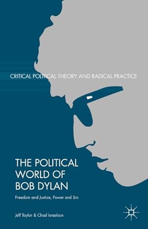 Image du vendeur pour The Political World of Bob Dylan mis en vente par BuchWeltWeit Ludwig Meier e.K.