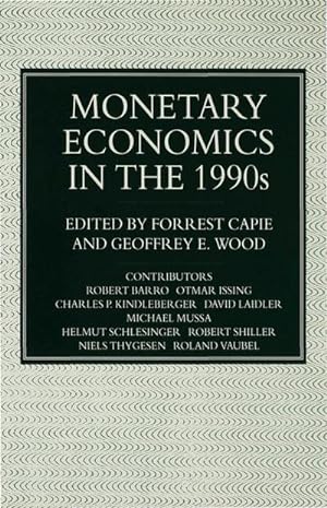 Immagine del venditore per Monetary Economics in the 1990s venduto da BuchWeltWeit Ludwig Meier e.K.