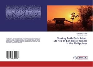 Seller image for Making Both Ends Meet: Stories of Landless Farmers in the Philippines for sale by BuchWeltWeit Ludwig Meier e.K.