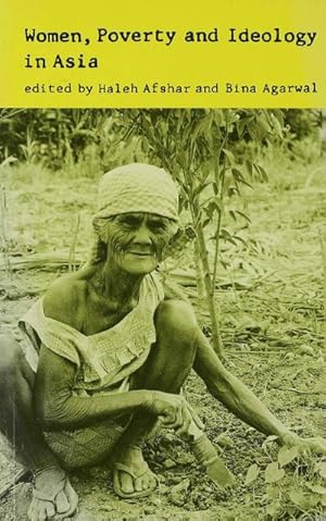 Seller image for Women, Poverty and Ideology in Asia for sale by BuchWeltWeit Ludwig Meier e.K.