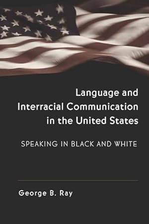 Seller image for Language and Interracial Communication in the U.S. for sale by BuchWeltWeit Ludwig Meier e.K.