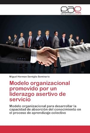 Imagen del vendedor de Modelo organizacional promovido por un liderazgo asertivo de servicio a la venta por BuchWeltWeit Ludwig Meier e.K.