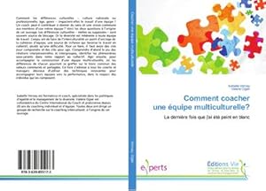 Image du vendeur pour Comment coacher une quipe multiculturelle? mis en vente par BuchWeltWeit Ludwig Meier e.K.