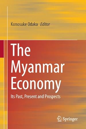 Imagen del vendedor de The Myanmar Economy a la venta por BuchWeltWeit Ludwig Meier e.K.